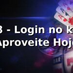k58 - Login no k58: Aproveite Hoje